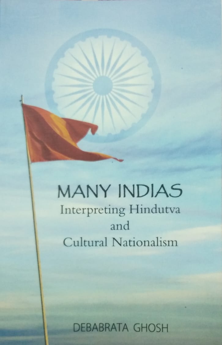 Many Indias Interpreting Hindutva and Cultural Nationalism  