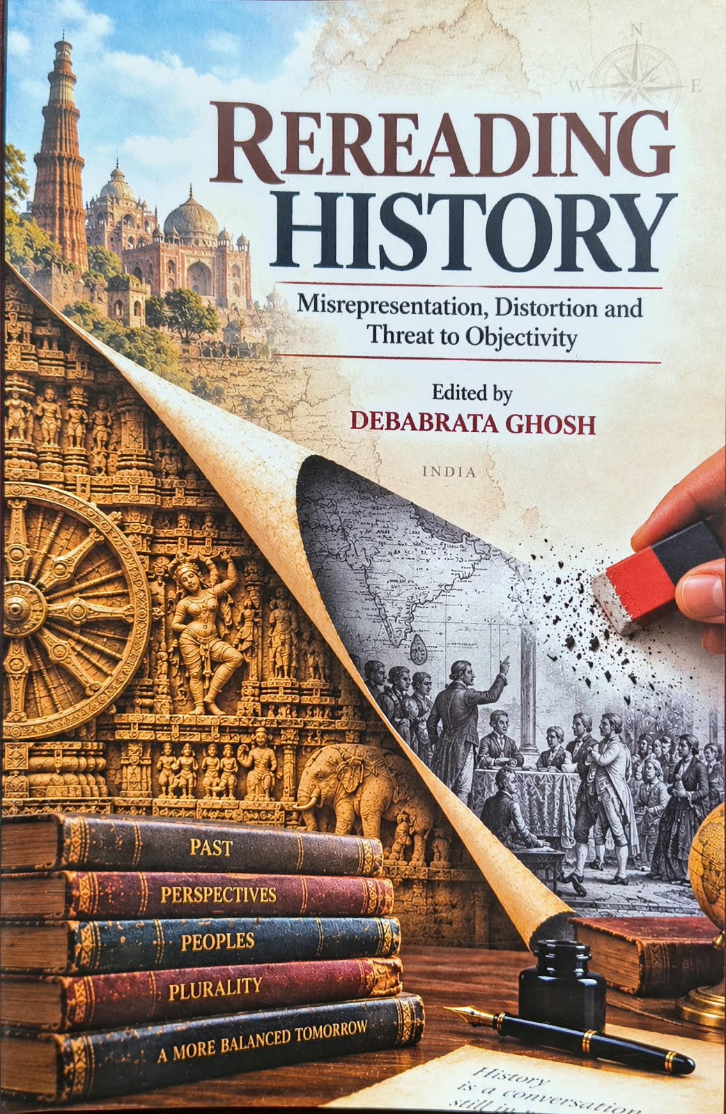  Rereading History : Misrepresentation , Distortion and Threat to Objectivity 